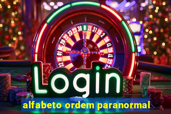 alfabeto ordem paranormal